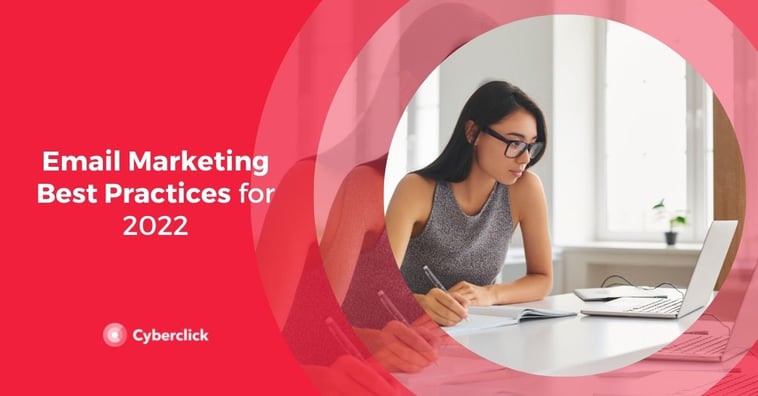 Email Marketing Best Practices for 2022