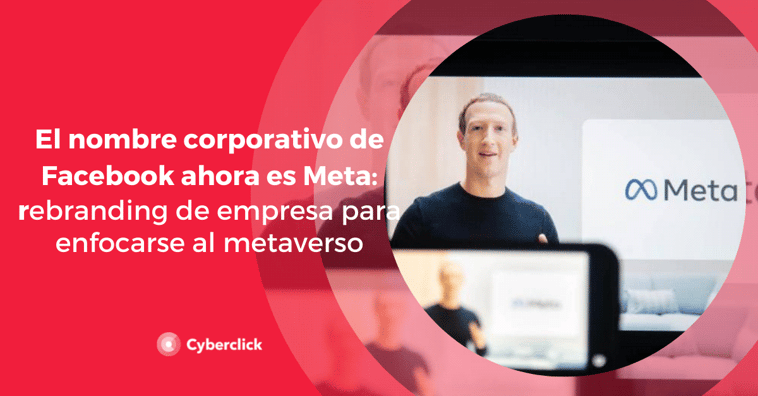 Facebook se llama Meta: Zuckerberg cambia el nombre corporativo por su visión del metaverso