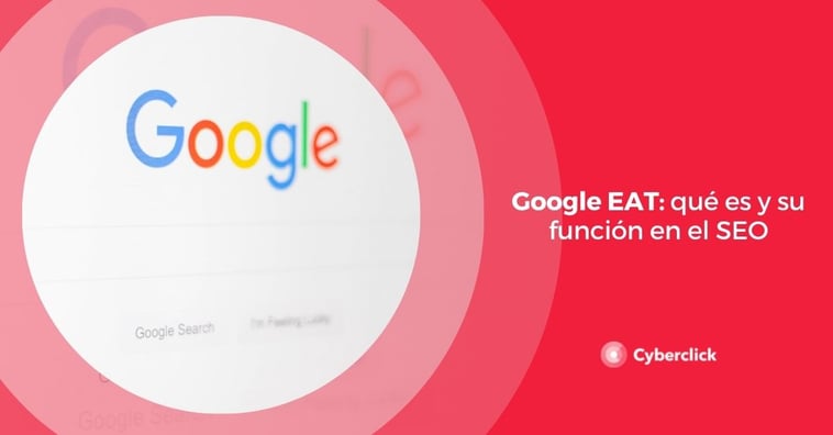 Google EAT: qué es y su función en el SEO