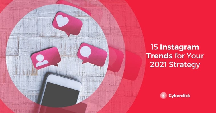 15 Exciting Instagram Trends to Keep Track of in 2021