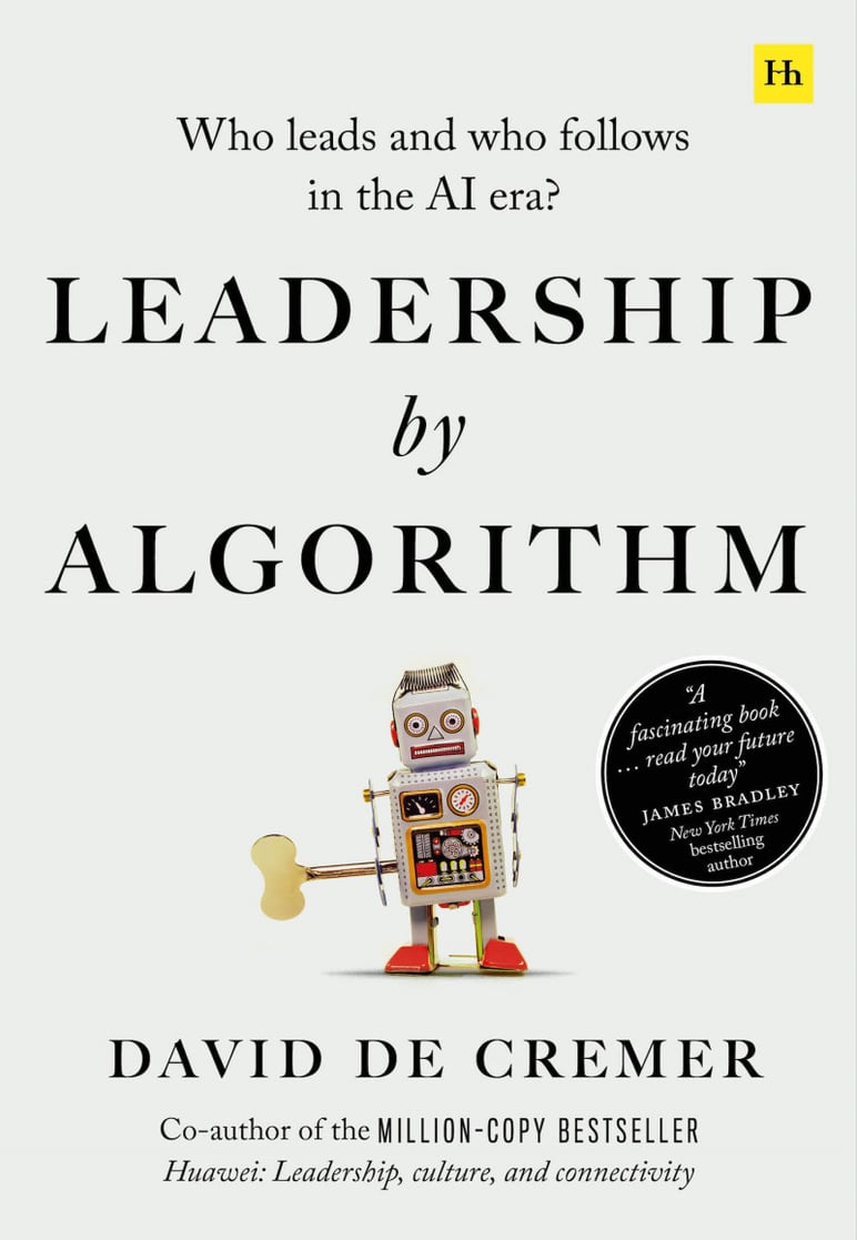 David De Cremer | Leadership by Algorithm