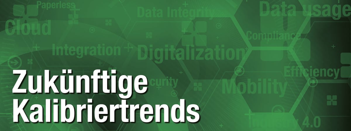 Zukünftige Kalibriertrends - Kalibrierexperten ausder pharmainindustre berichten