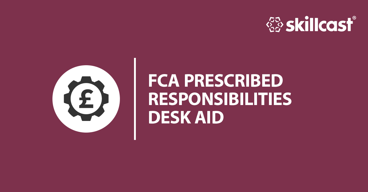 FCA Prescribed Responsibilities Desk Aid