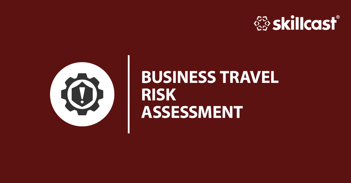 Business Travel Risk Assessment Checklist