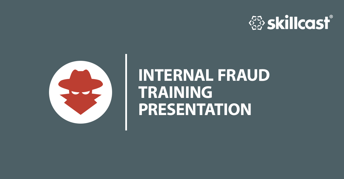 Internal Fraud Prevention Training Presentation