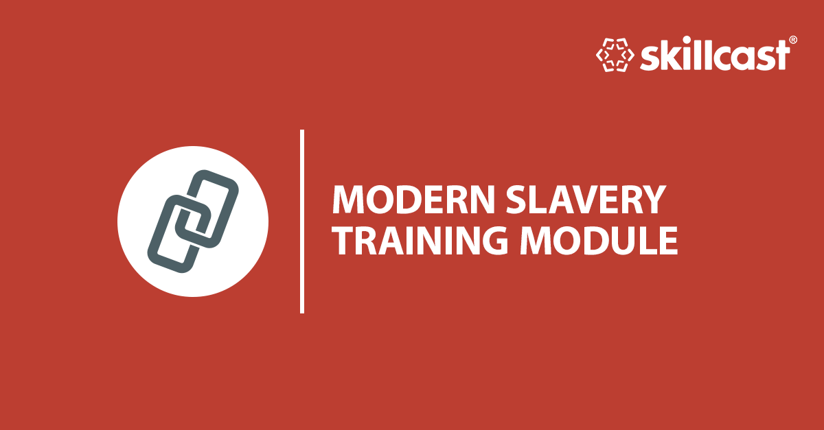Modern Slavery Training Module