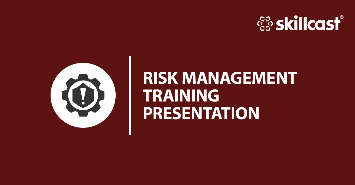 Risk Management Training Presentation