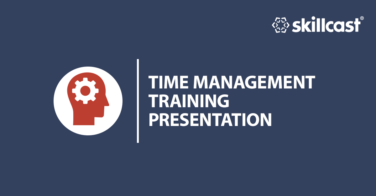 Time Management Training Presentation
