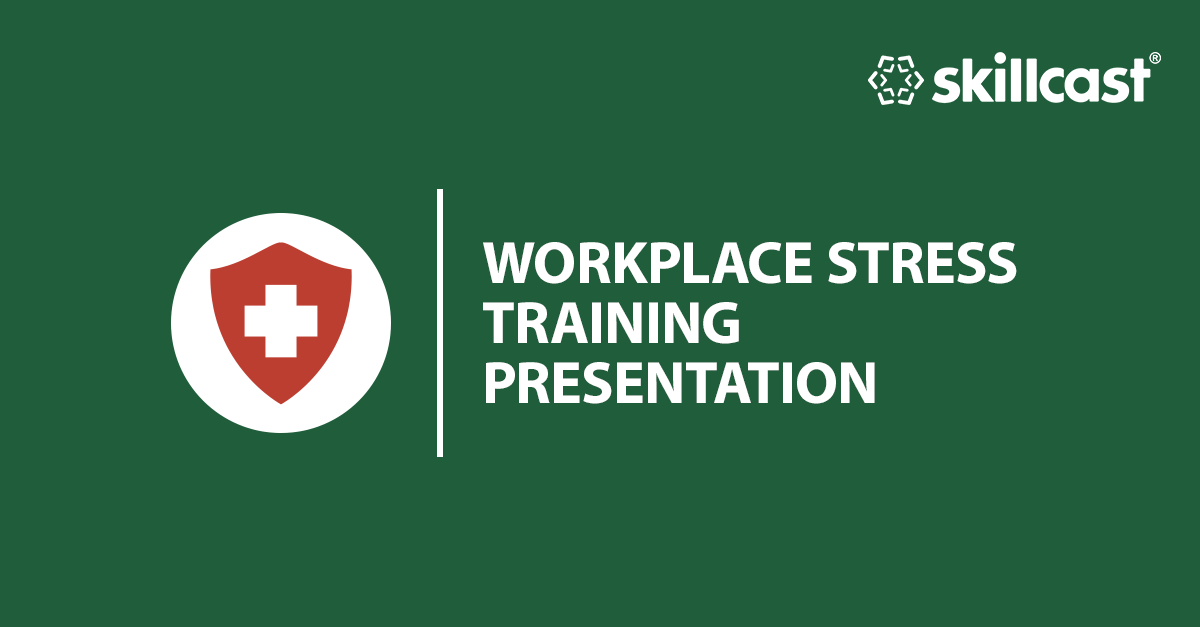 Workplace Stress Training Presentation