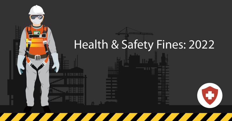 10 Highest UK Health & Safety Fines of 2022