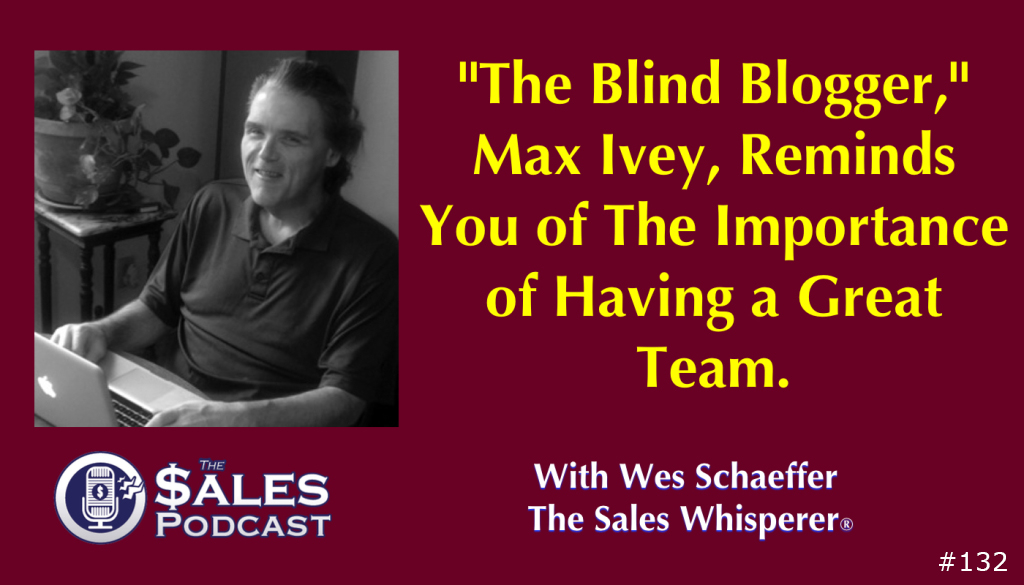 The-Sales-Podcast-Max-Ivey-132-1024x585