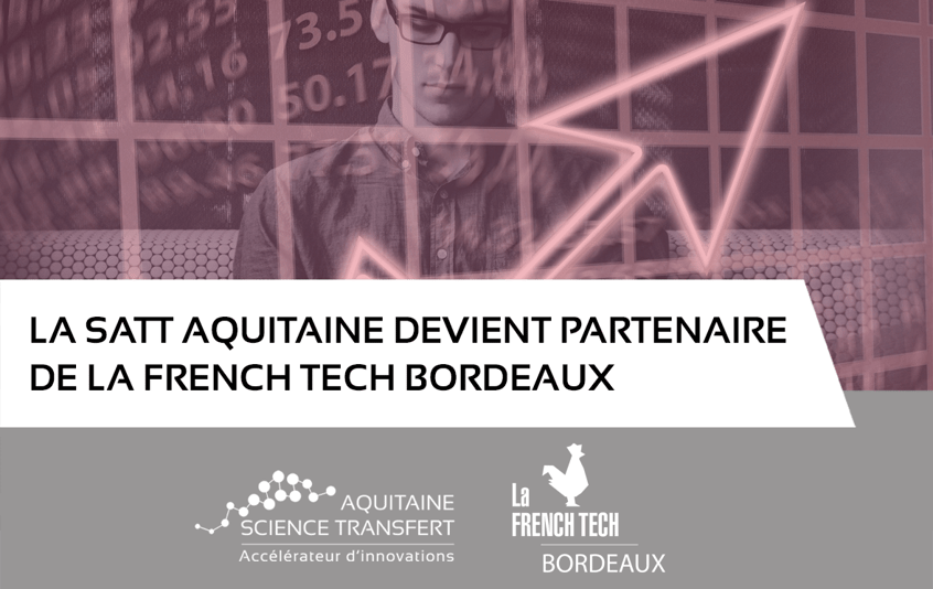 Pour son incubateur chrysa-link, la SATT Aquitaine Science Transfert devient partenaire de la French Tech Bordeaux.