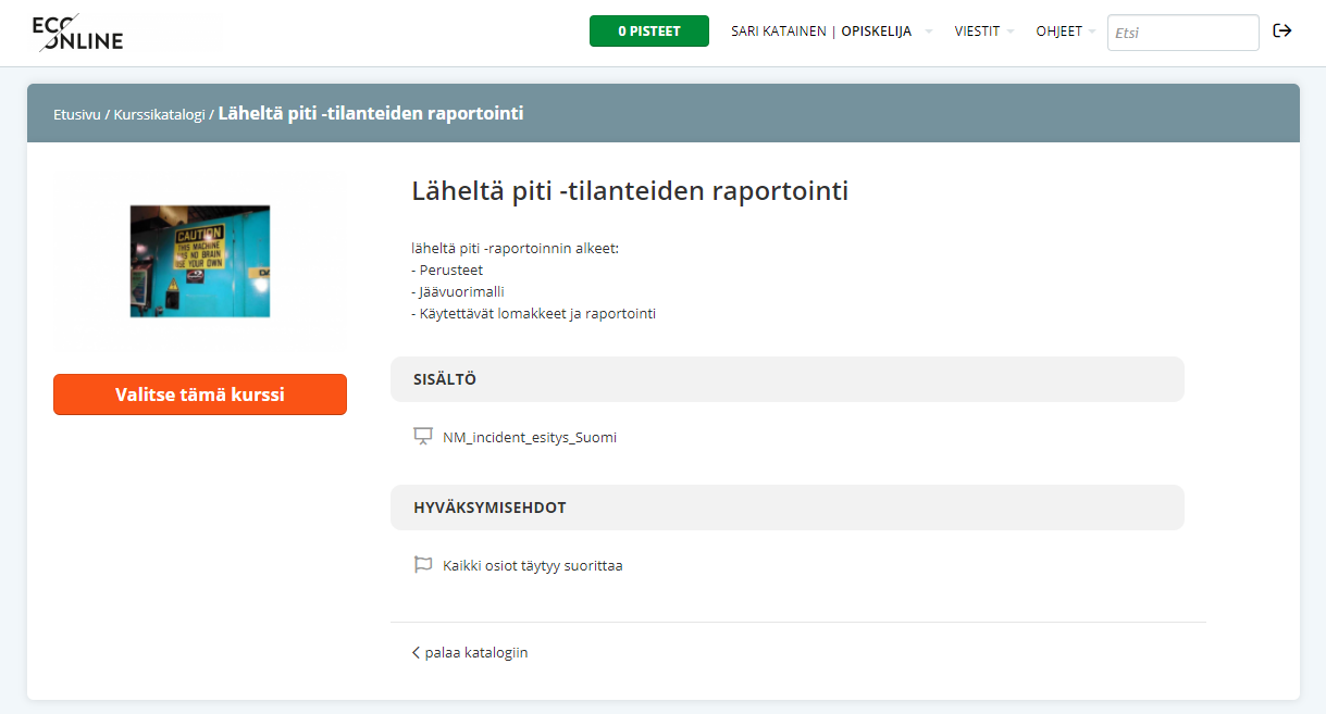 Läheltä piti -tilanteiden raportointi video