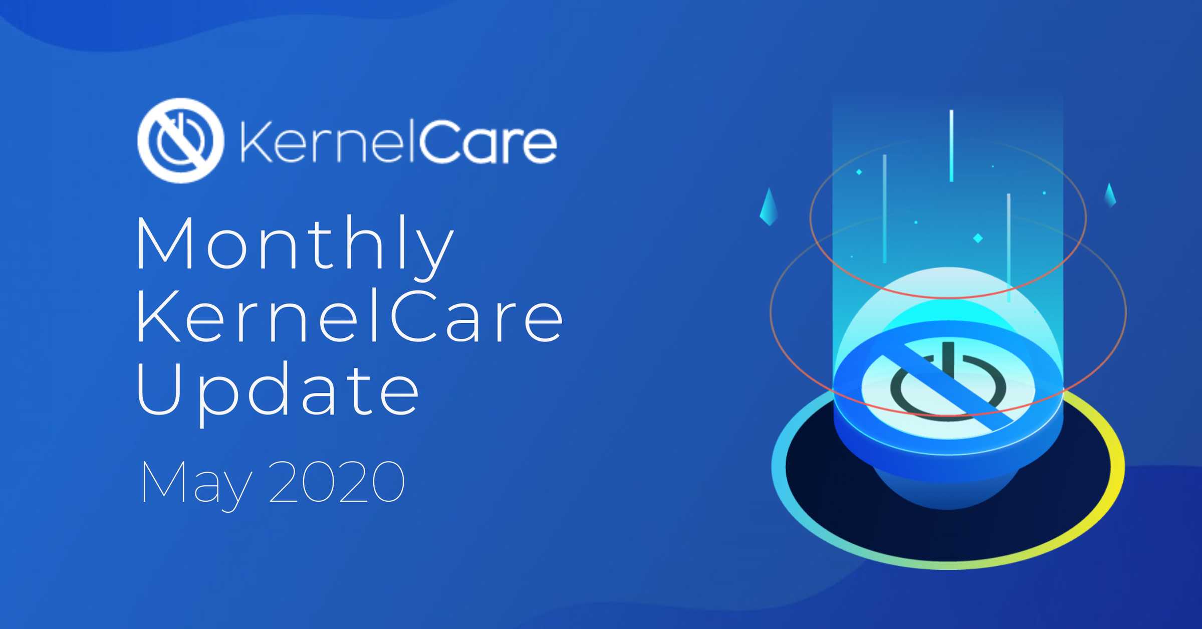 KernelCare Monthly update blog cover May-2-1