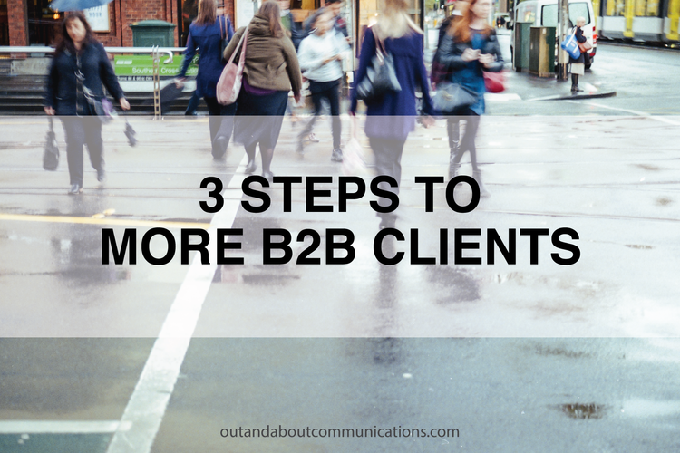 3 Steps to More B2B Clients