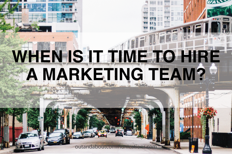 When is it Time to Hire a Marketing Team?