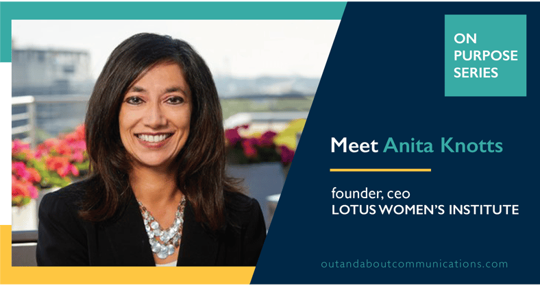 Spotlight: Meet Anita Knotts, Founder and CEO of the Lotus Women’s Institute