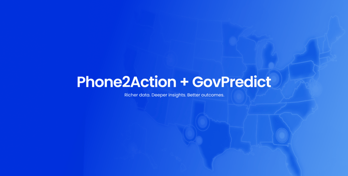 GovPredict + Phone2Action