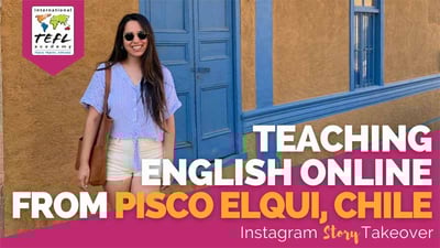 Day in the Life Teaching English Online from Pisco Elqui, Chile with Leslie Mendez