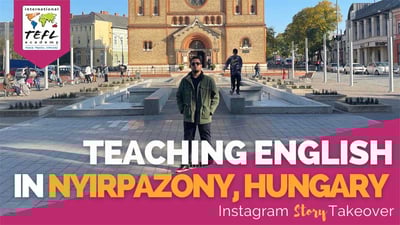 Day in the Life Teaching English in Nyirpazony, Hungary with Hector Hernandez