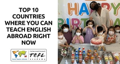 Top 10 TEFL Countries Where You Can Teach English Abroad Right Now - Webinar
