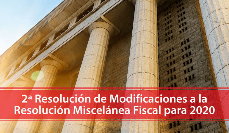 Segunda Resolución de Modificaciones a la RMF para 2020