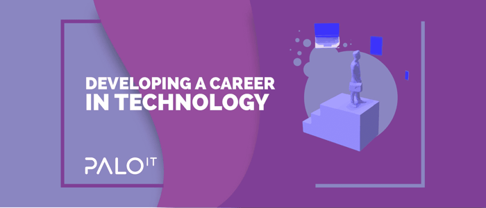 A Guide to Developing a Career in Technology