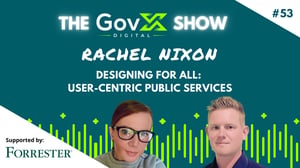 GovX Show #53 - Designing for All: User-Centric Public Services