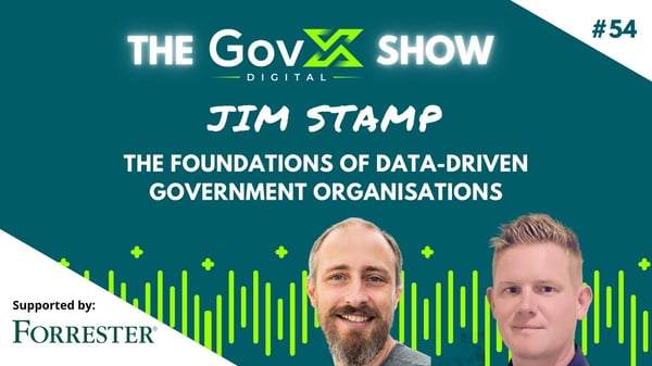 GovX Show #54 - The Foundations of data-driven Government