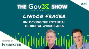 GovX Show #51: Unlocking the potential of digital workplaces