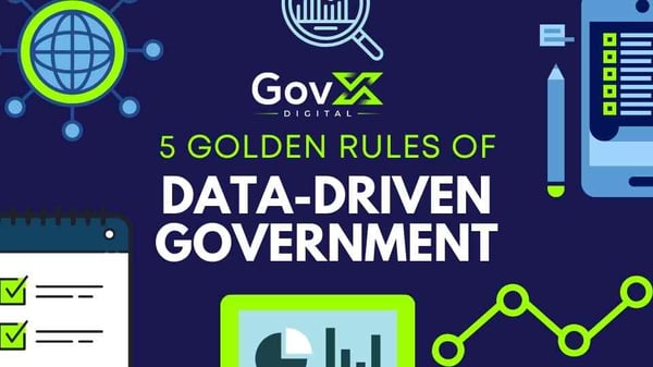 Infographic: The 5 Golden Rules of Data-Driven Government