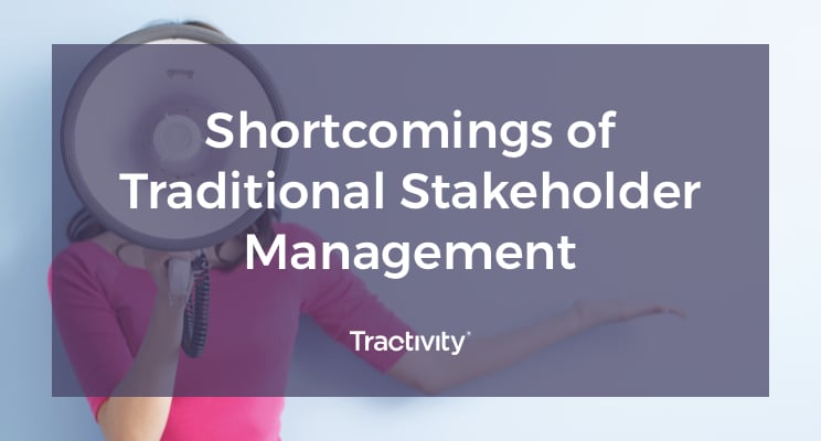 Shortcomings of Traditional Stakeholder Management