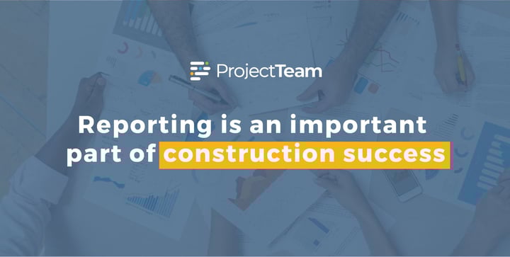 Reporting in construction
