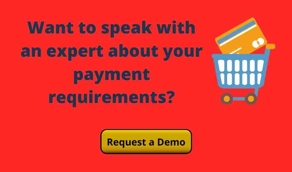 Want to speak with an expert about your payment requirements