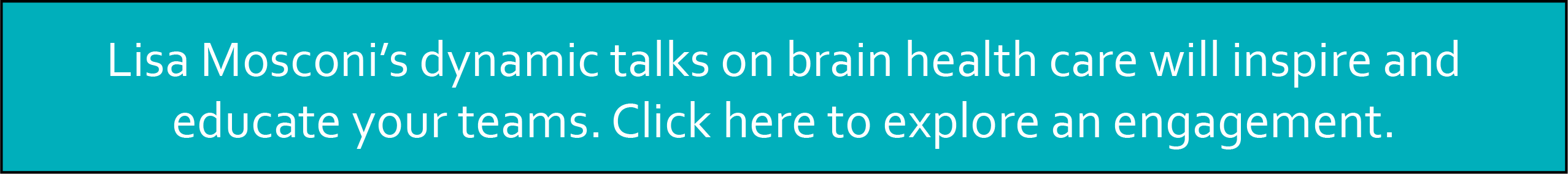 Lisa Mosconi’s dynamic talks on brain health care will inspire and educate your teams. Click here to explore an engagement.