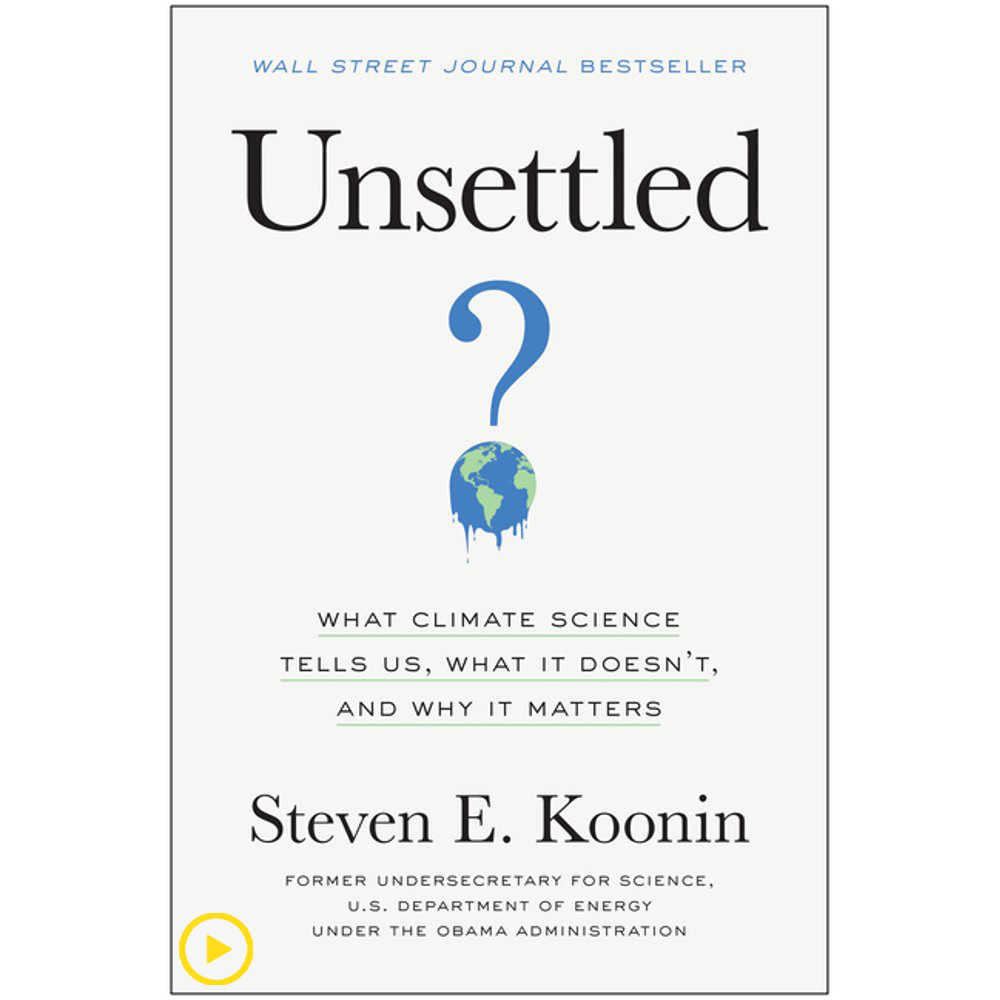 Unsettled: What Climate Science Tells Us, What It Doesn't, And Why It Matters