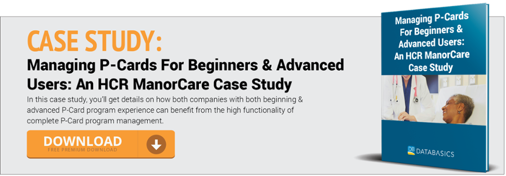 Managing P-Cards For Beginners & Advanced Users: An HCR ManorCare Case Study