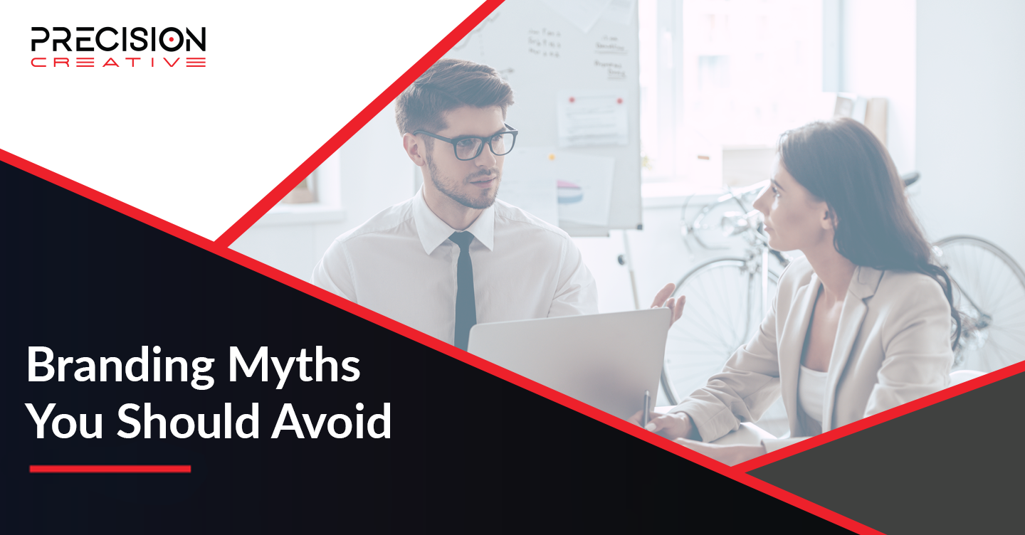 Avoid the pitfalls of these branding myths. 