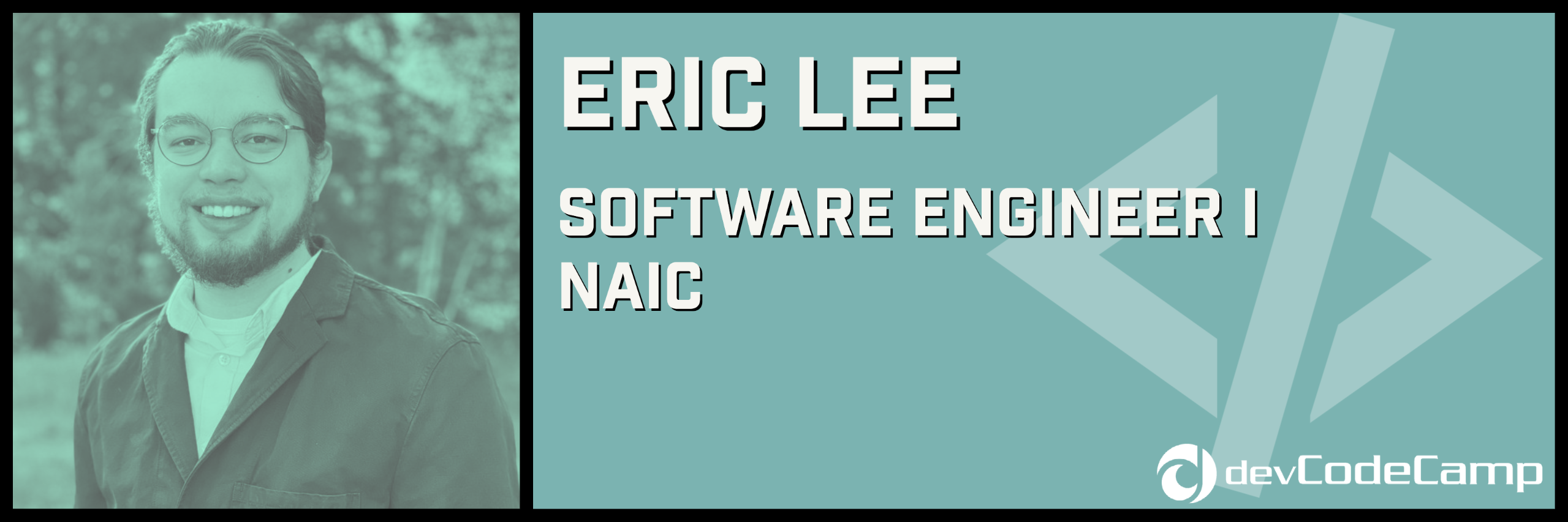 Eric Lee graduates from devCodeCamp's remote coding bootcamp and becomes a Software Engineer