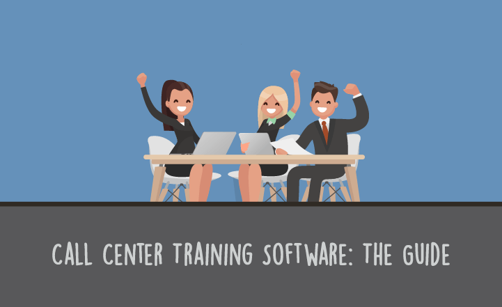 Call Center Training Software: The Guide