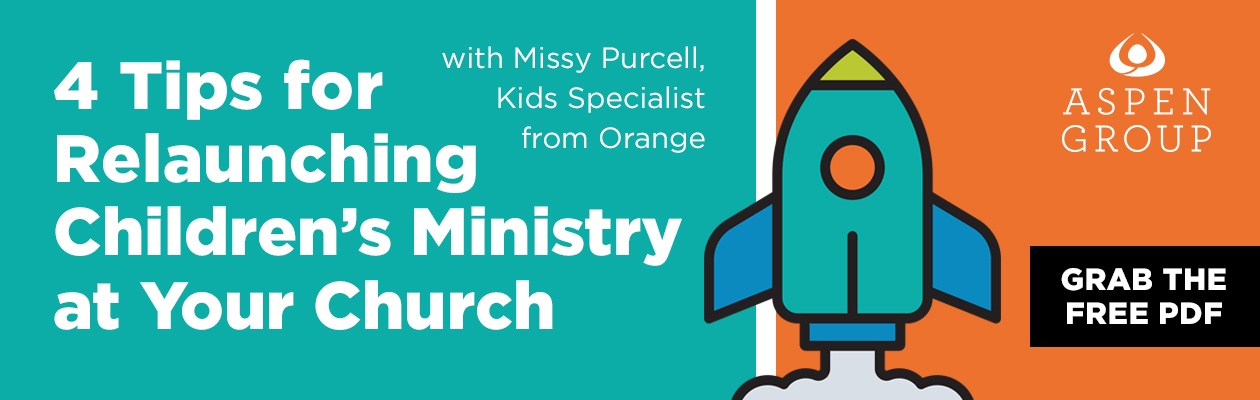 4 Tips for Relaunching Children's Ministry at Your Church