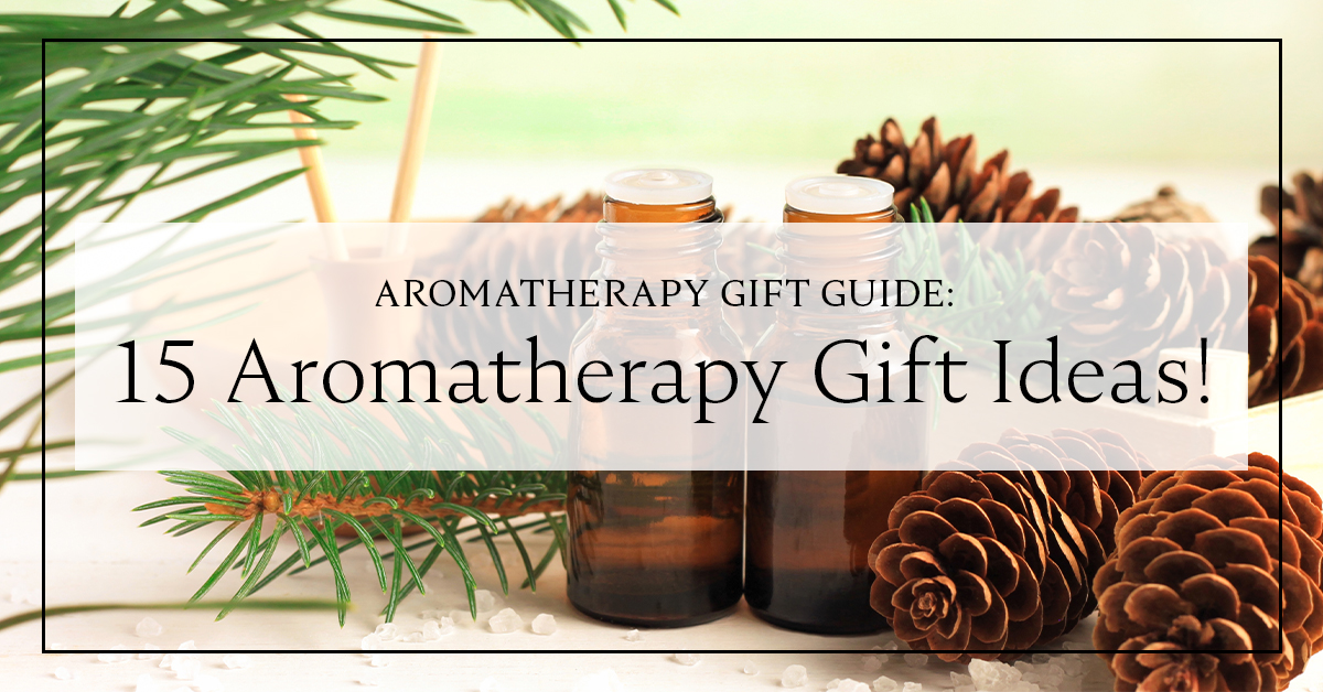 Aromatherapy Gift Guide