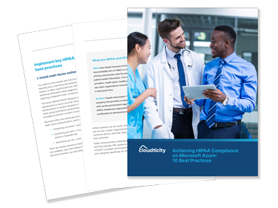 Achieve HIPAA Compliance On Microsoft Azure – 10 Best Practices
