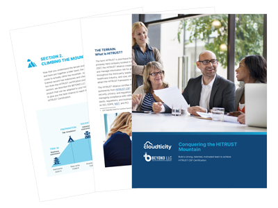 Conquering The HITRUST Mountain: Build A Strong, Talented, And Motivated Team To Achieve HITRUST CSF Certification