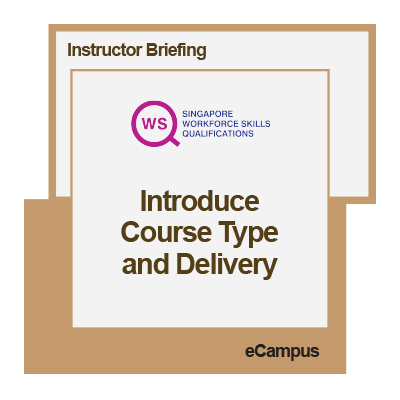 an overview of the type of delivery mode for our WSQ courses.