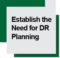 [BL-DR-5] [PD] Step 1: Establish the Need for DR Planning