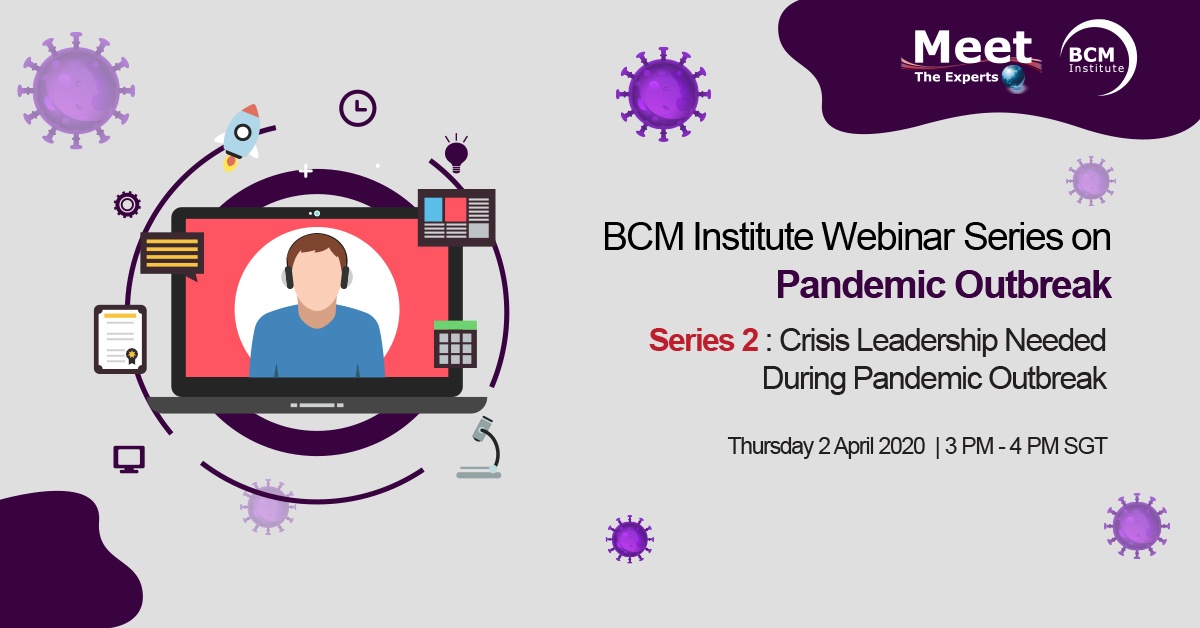 MTE Webinar 2020 #2 24 April 2020 Crisis Leadership Needed During Pandemic Outbreak