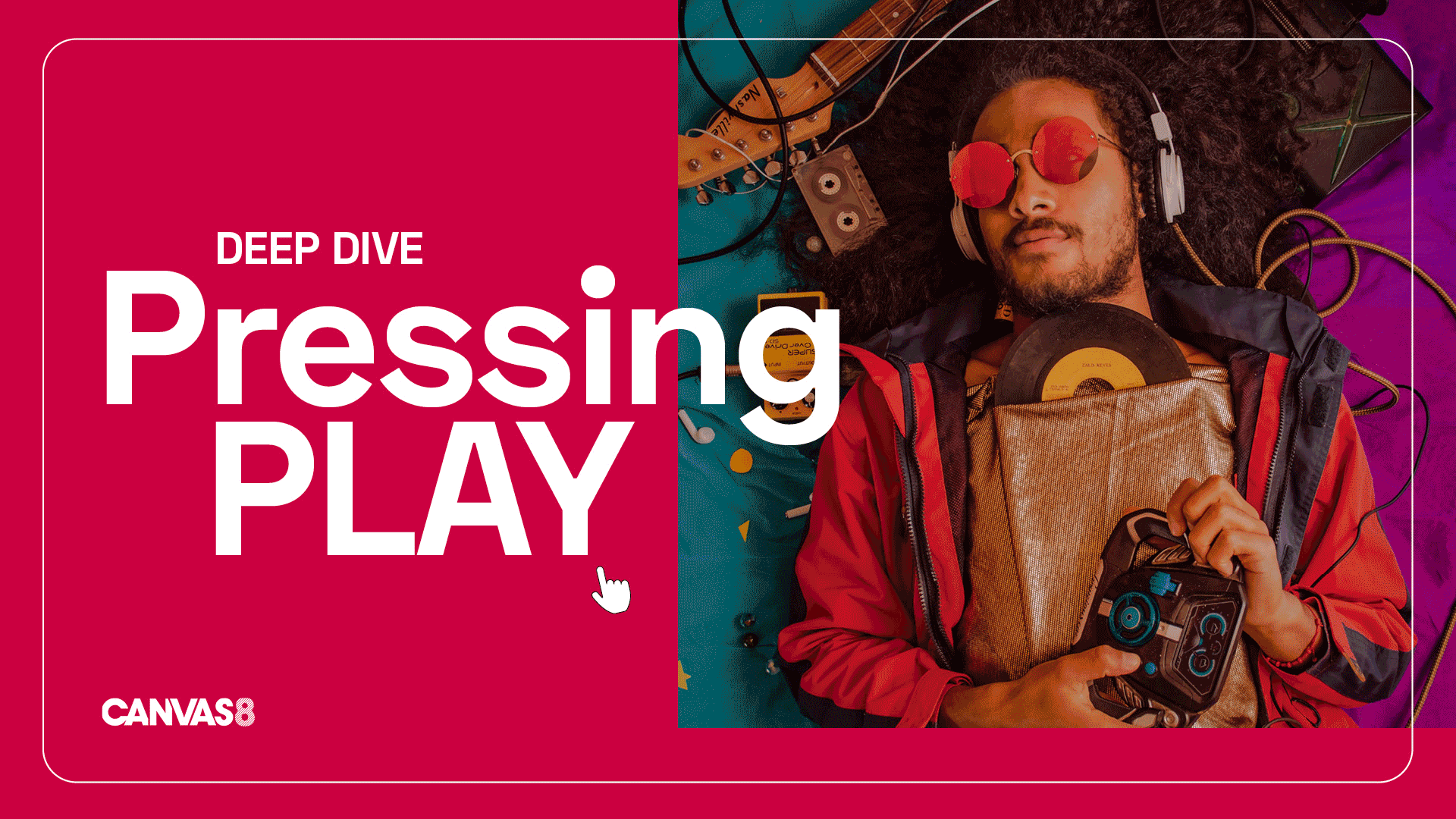 Pressing Play Deep Dive