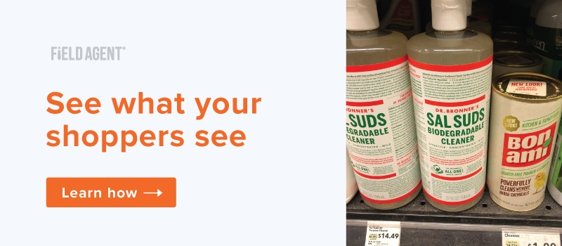 See What Your Shoppers See with Field Agent
