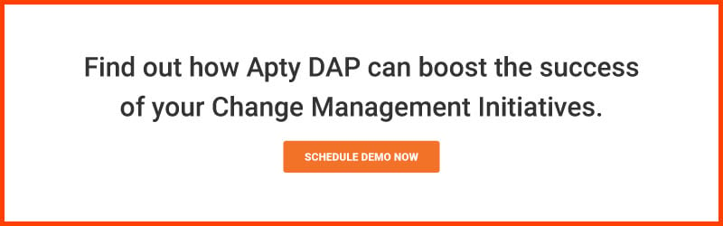 Find out how Apty DAP can boost the success of your Change Management Initiatives.